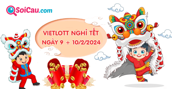Xổ số Vietlott nghỉ Tết 2024 vào 30 tháng Chạp và mùng 1 Tết